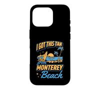 I Got This Tan From Monterey Beach California Case for iPhone 16 Pro
