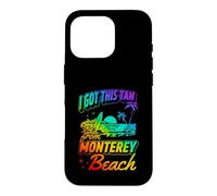 I Got This Tan From Monterey Beach California Case for iPhone 16 Pro
