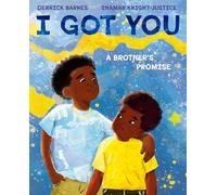 I Got You: A Brother's Promise