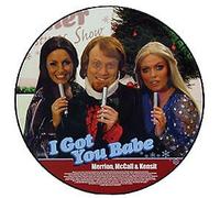 I GOT YOU BABE / SODA POP. 12" VINYL PICTURE DISC. 2004