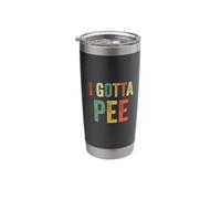 I Gotta Pee Funny Bathroom Humor Potty Training Loo Restroom Stainless Steel Insulated Tumbler