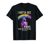I Gotta See The Candy First (Funny Unicorn Rainbow Graphic) T-Shirt