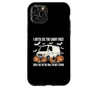 I Gotta See The Candy First - Not Stupid Case for iPhone 11 Pro