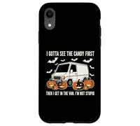 I Gotta See The Candy First - Not Stupid Case for iPhone XR
