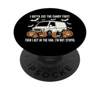 I Gotta See The Candy First - Not Stupid PopSockets Adhesive PopGrip