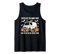 I Gotta See The Candy First - Not Stupid Tank Top
