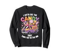 I Gotta See The Candy First Then I Get In The Van Funny Sweatshirt