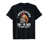 I Graduated Can I Go Back to Bed Now? Funny Graduation Sloth T-Shirt
