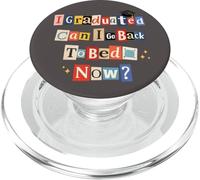 I Graduated Can I Go Back To Bed Now Ransom Note Letters PopSockets PopGrip for MagSafe
