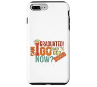 I Graduated Can I Go Back To Bed Now Shirt Funny Graduation Case for iPhone 7 Plus/8 Plus