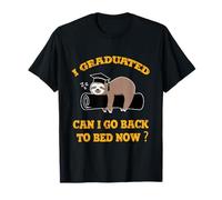 I graduated can I go back to bed now Sloth graduation senior T-Shirt