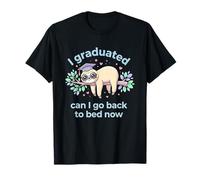 I Graduated Can I Go Back to Bed Now Sloth T-Shirt