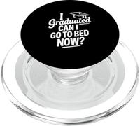 I Graduated Can I Go To Bed Now Funny Graduation PopSockets PopGrip for MagSafe