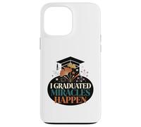 I Graduated Miracles Happen Funny Graduation Cap Boho Case for iPhone 13 Pro Max