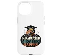 I Graduated Miracles Happen Funny Graduation Cap Boho Case for iPhone 15