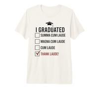 I Graduated Summa Cum LAUDE Thank THE Lord! Funny Grad Meme Premium T-Shirt