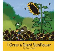 I Grew a Giant Sunflower