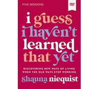 I Guess I Haven't Learned That Yet: Discovering New Ways of Living When the Old Ways Stop Working [DVD]