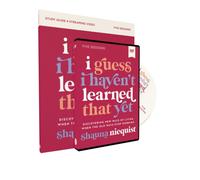 I Guess I Haven't Learned That Yet Study Guide with DVD : Discovering New Ways of Living When the Old Ways Stop Working
