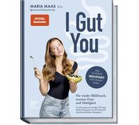 Maria Maas Hube I Gut You: Nie wieder Blähbauch, unreine Haut und Müd (Hardback)