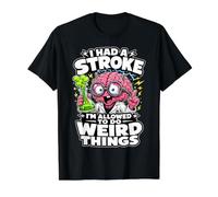 I Had A Stroke I'm Allowed to Do Weird Things Funny Recovery Value Graphic T-Shirt, Men, Black, M