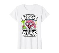 I Had A Stroke I'm Allowed to Do Weird Things Funny Recovery Value Graphic T-Shirt, Women, White, M