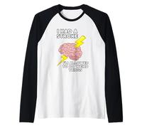 I Had A Stroke I'm Allowed to Do Weird Things Raglan Baseball Tee