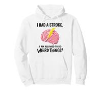 I Had A Stroke I'm Allowed To Do Weird Things Stroke Warrior Pullover Hoodie