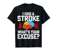 I Had A Stroke What's Your Excuse Red Ribbon Stroke Survivor T-Shirt