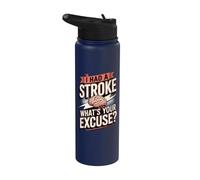 I Had A Stroke What's Your Excuse Stainless Steel Insulated Water Bottle