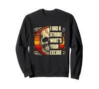 I Had A Stroke What's Your Excuse Vintage Skull Halloween Sweatshirt