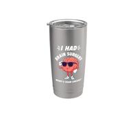 I Had Brain Surgery What's Your Excuse Funny Stainless Steel Insulated Tumbler