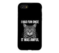 I Had Fun Once It Was Awful Cat Sarcasm Case for iPhone SE (2020) / 7/8