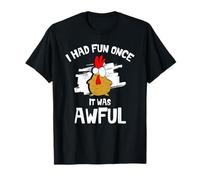 I Had Fun Once It Was Awful Funny Outfit Sarcastic Costume T-Shirt