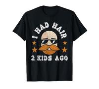 I Had Hair 2 Kids Ago - Funny Bald Dad T-Shirt