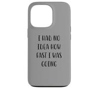 I had no idea how fast I was going Funny Idea White Lie Part Case for iPhone 13 Pro
