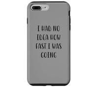I had no idea how fast I was going Funny Idea White Lie Part Case for iPhone 7 Plus/8 Plus