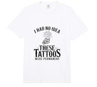 I Had No Idea These Tattoos were Permanent Comfort Colors Adult Heavyweight T-Shirt