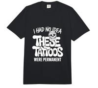 I Had No Idea These Tattoos were Permanent Comfort Colors Adult Heavyweight T-Shirt