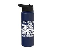 I Had No Idea These Tattoos were Permanent Stainless Steel Insulated Water Bottle