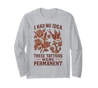 I Had No Idea These Tattoos were Permanent, Vintage Tattoo Long Sleeve T-Shirt