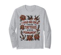 I Had No Idea These Tattoos were Permanent, Vintage Tattoo Long Sleeve T-Shirt