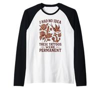 I Had No Idea These Tattoos were Permanent, Vintage Tattoo Raglan Baseball Tee