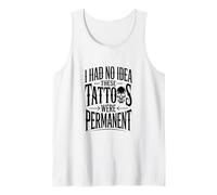 I Had No Ideas These Tattoos were Permanent! Tattoo Culture Tank Top