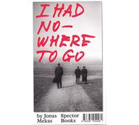 I Had Nowhere to Go