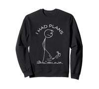 I Had Plans Stickman Kicks Can. Sweatshirt