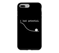 I Had Potential Funny Sarcastic Science Physics Saying Quote Case for iPhone 7 Plus/8 Plus