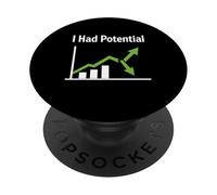 I Had Potential Sarcastic Life Humor Funny Quote Self Growth PopSockets Adhesive PopGrip