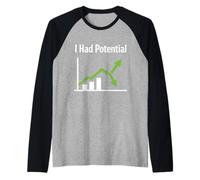 I Had Potential Sarcastic Life Humor Funny Quote Self Growth Raglan Baseball Tee