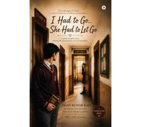 I Had to Go...: She Had to Let Go